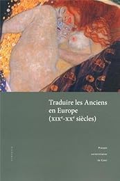 Traduire les Anciens en Europe, XIXe-XXe siècles