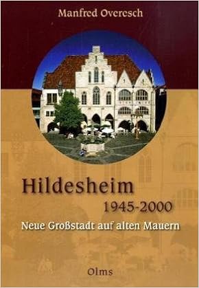 Hildesheim 1945 2000 Neue Grossstadt Auf Alten Mauern Unter