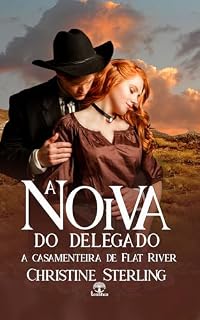 Livro A Noiva do Delegado (A Casamenteira de Flat River Livro 5)