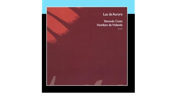 luz da aurora yamandu