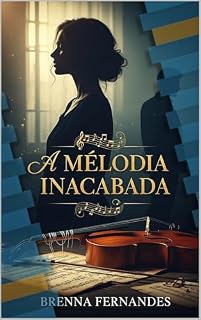 Livro A melodia Inacabada