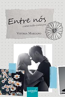 Livro Entre nós: como tudo começou