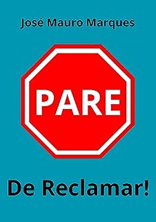 Livro Pare de Reclamar!