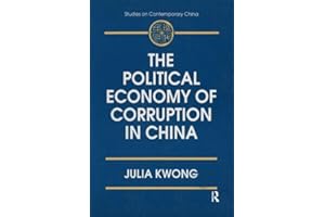 The Political Economy of Corruption in China