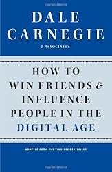 How to Win Friends and Influence People in the Digital Age