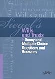 Wills and Trusts : Essay/Multiple Choice Questions/Answers, Siegel, Brian N. and Emanuel, Lazar, 0735556946