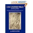 The Un-unified Field: and other problems