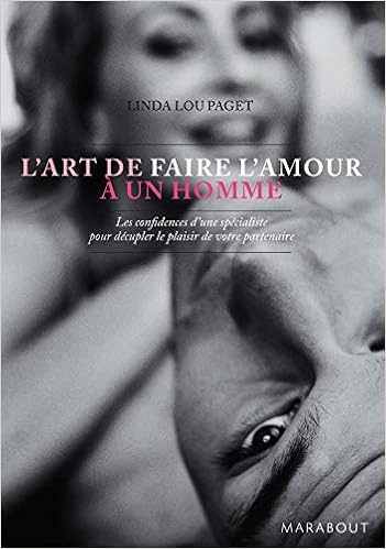 L Art De Faire L Amour A Un Homme French Edition Linda Lou Paget Amazon Com Books