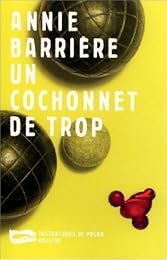 Un cochonnet de trop