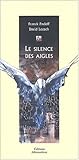 Le silence des aigles by