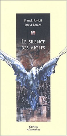 Le silence des aigles by (Paperback)