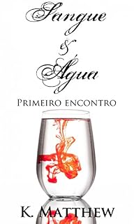 Livro Sangue e Água - Primeiro Encontro