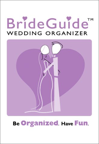 BrideGuide Wedding Organizer by Mary Anne Wendt