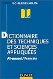 Image de Dictionnaire des techniques et sciences appliquées: Allemand-français