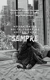 Livro Nossa única noite todas as noites para Sempre.