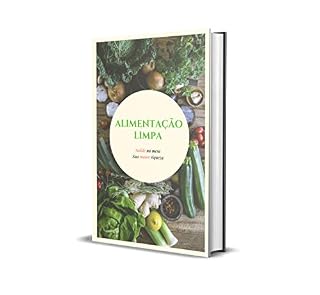 Livro Alimentação  Limpa: Saúde na mesa sua maior riqueza