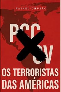 Livro PCC e CV: “Os Terroristas das Américas”