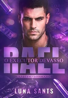 Livro RAEL O EXECUTOR DEVASSO (MÁFIA CASTELLANOS Livro 2)