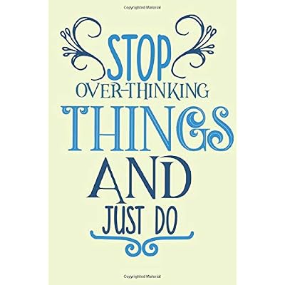VYR Goodreads Stop Over-Thinking Things And Just Do: Lined ...