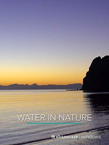 30 Minutes of Water in Nature