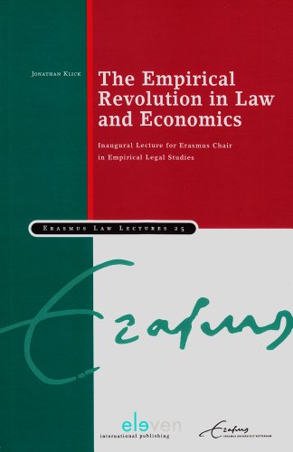 The Empirical Revolution in Law and Economics: Inaugural Lecture for Erasmus Chair in Empirical Legal Studies (Erasmus Law Lectures)