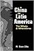 China in Latin America: The Whats and Wherefores