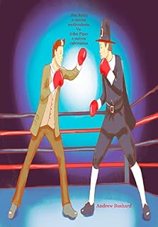 Livro Jim Rohn e outros motivadores Vs. John Piper e outros calvinistas