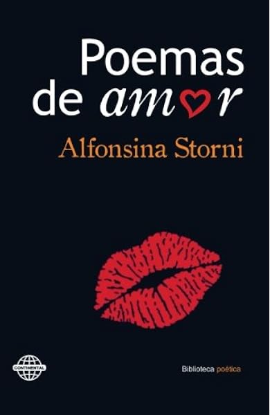 Poemas De Amor Spanish Edition Storni Alfonsina 9781530676569 Amazon Com Books