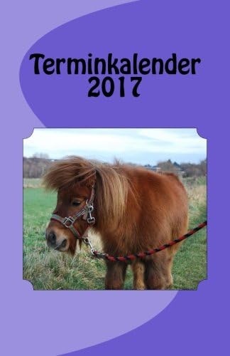 Terminkalender 2017 Pferd (German Edition)