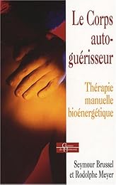 Le  corps autoguérisseur