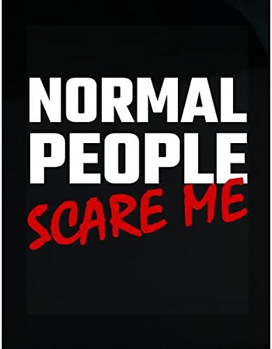 Normal People Scare Me Scared Scary Abnormal Different - Sticker
