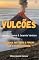 Livro Vulcões : Segredos mistérios e força que a terra esconde