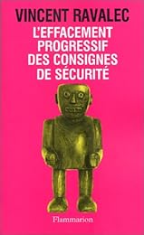 L' effacement progressif des consignes de sécurité