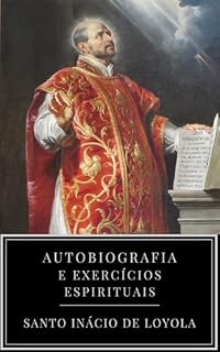 Livro Autobiografia e Exercícios Espirituais de Santo Inácio de Loyola