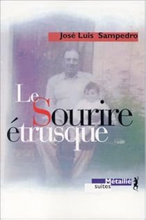 Le Sourire Etrusque Jose Luis Sampedro Babelio