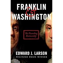 Franklin & Washington: The Founding Partnership