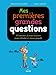 Mes premières grandes questions : 10 histoires de tous les jours pour réfléchir et mieux grandir by 