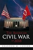 The American Civil War of 2018