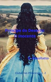 Livro Príncipe do Deserto: O inocente (Clube das Princesas Livro 2)