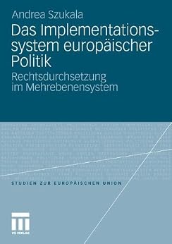 Das Implementationssystem Europ 228 Ischer Politik