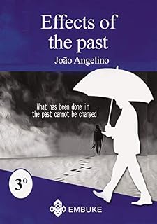 Livro Effects of the past: What has been done in the past cannot be changed