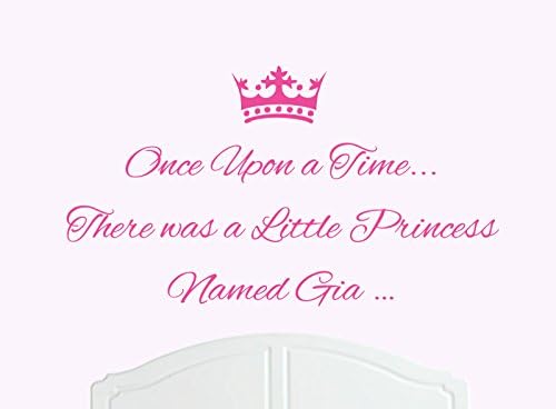 Once Upon a Time There was a Little Princess Named Gia Large Wall Sticker / Decal Bed Room Art Girl / Baby