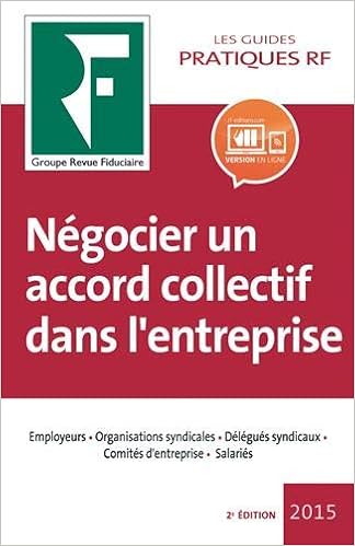 Negocier Un Accord Collectif Dans L Entreprise A Jour De La