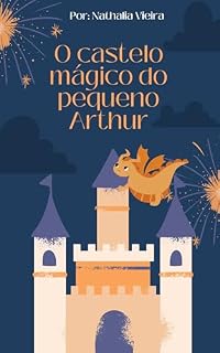 Livro O Castelo Mágico do Pequeno Arthur