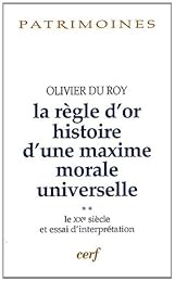La  règle d'or, histoire d'une maxime morale universelle