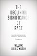 The Declining Significance of Race: Blacks and Changing American Institutions, Third Edition