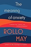 The Meaning of Anxiety