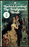 The Frightened Bride (The Bantam Barbara Cartland Library #18)