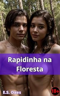 Livro Rapidinha na Floresta: Sexo selvagem entre as árvores (Rapidinhas)