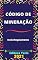 Livro Código de Mineração: Atualizado - 2021
